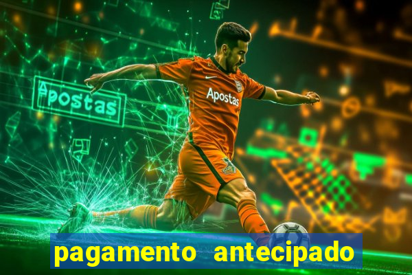 pagamento antecipado estrela bet como funciona